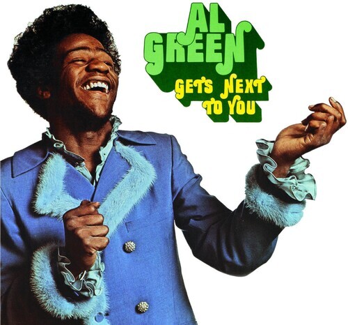 Gets Next to You by Green, Al (Record, 2012)