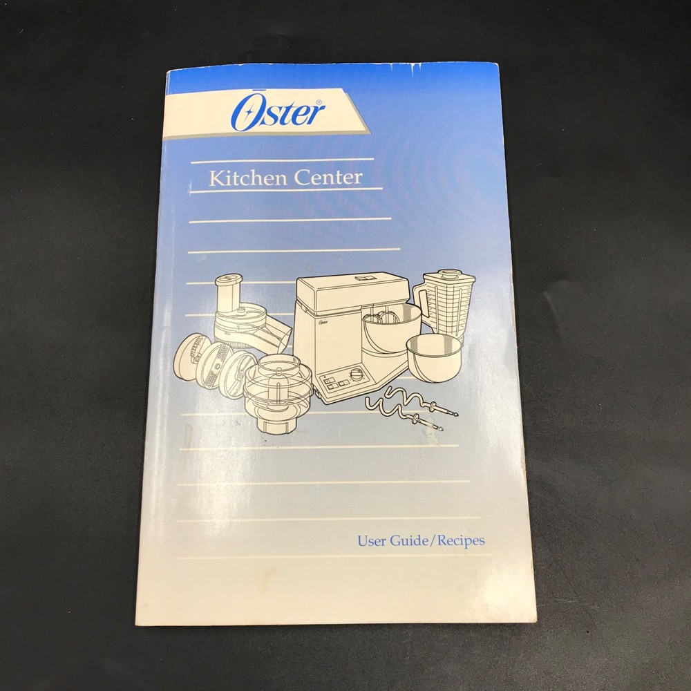 1994 Oster Kitchen Center User Guide And Recipes Booklet