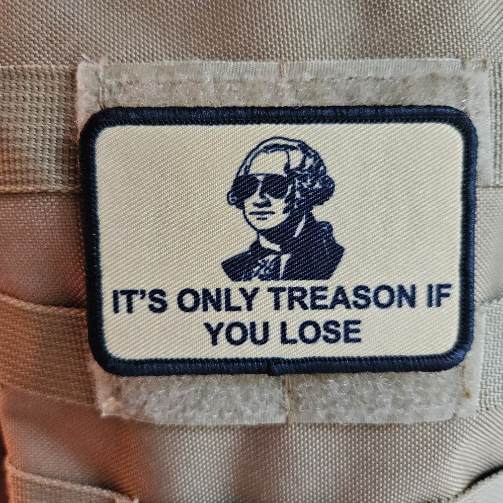 Its only treason if you lose meme 2"x3" hook & loop removable morale patch