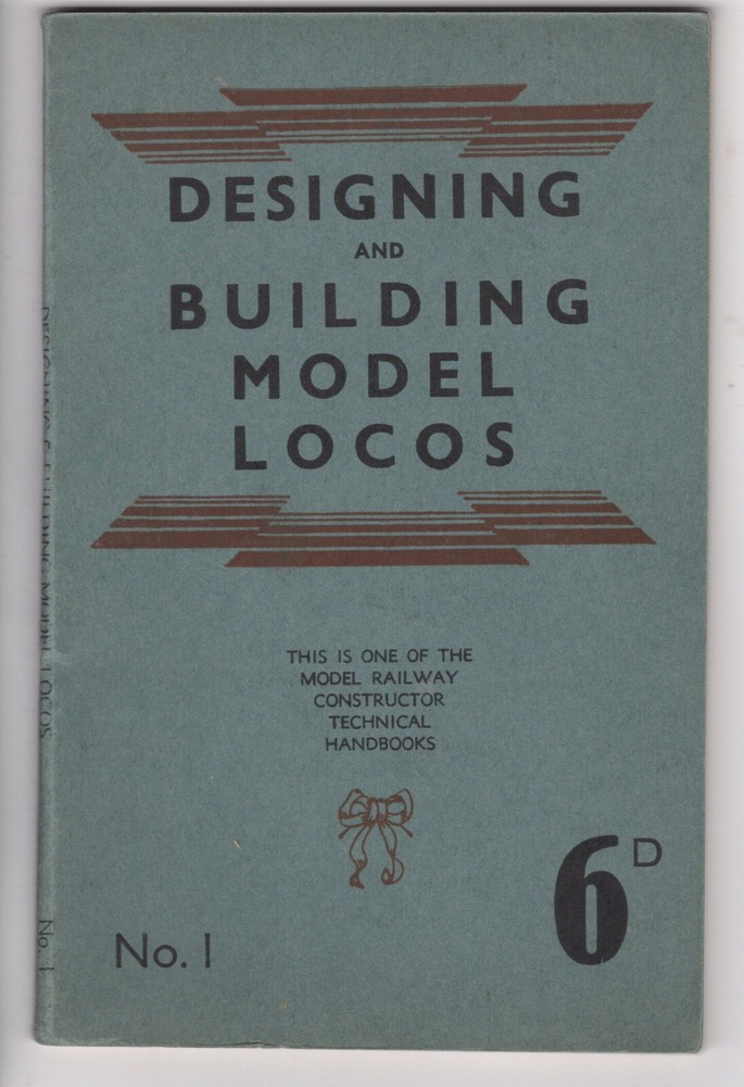 1936 DESIGNING BUILDING MODEL LOCOS MODEL RAILWAY CONSTRUCTOR HANDBOOK NO1
