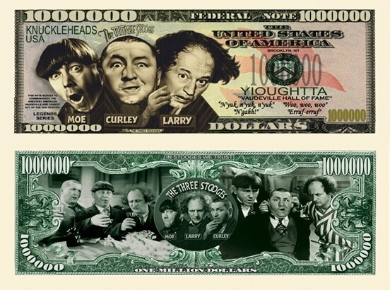 OUR 3 STOOGES NOVELTY NOTE (2 Bills)