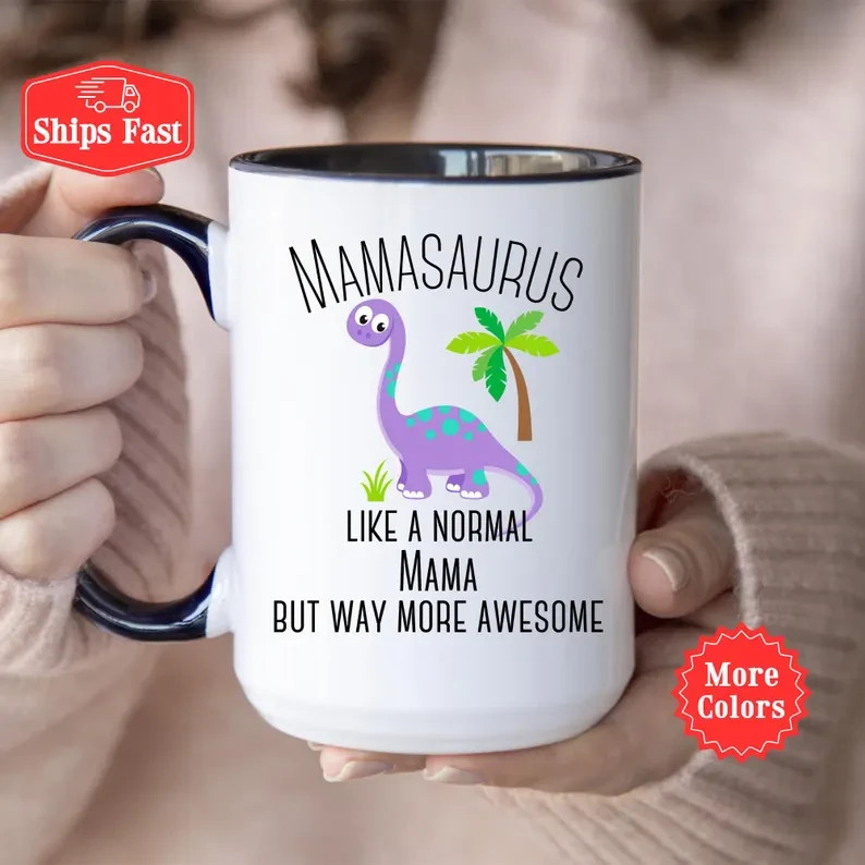 Dinosaur Mama Mug Funny Coffee Cup Gift