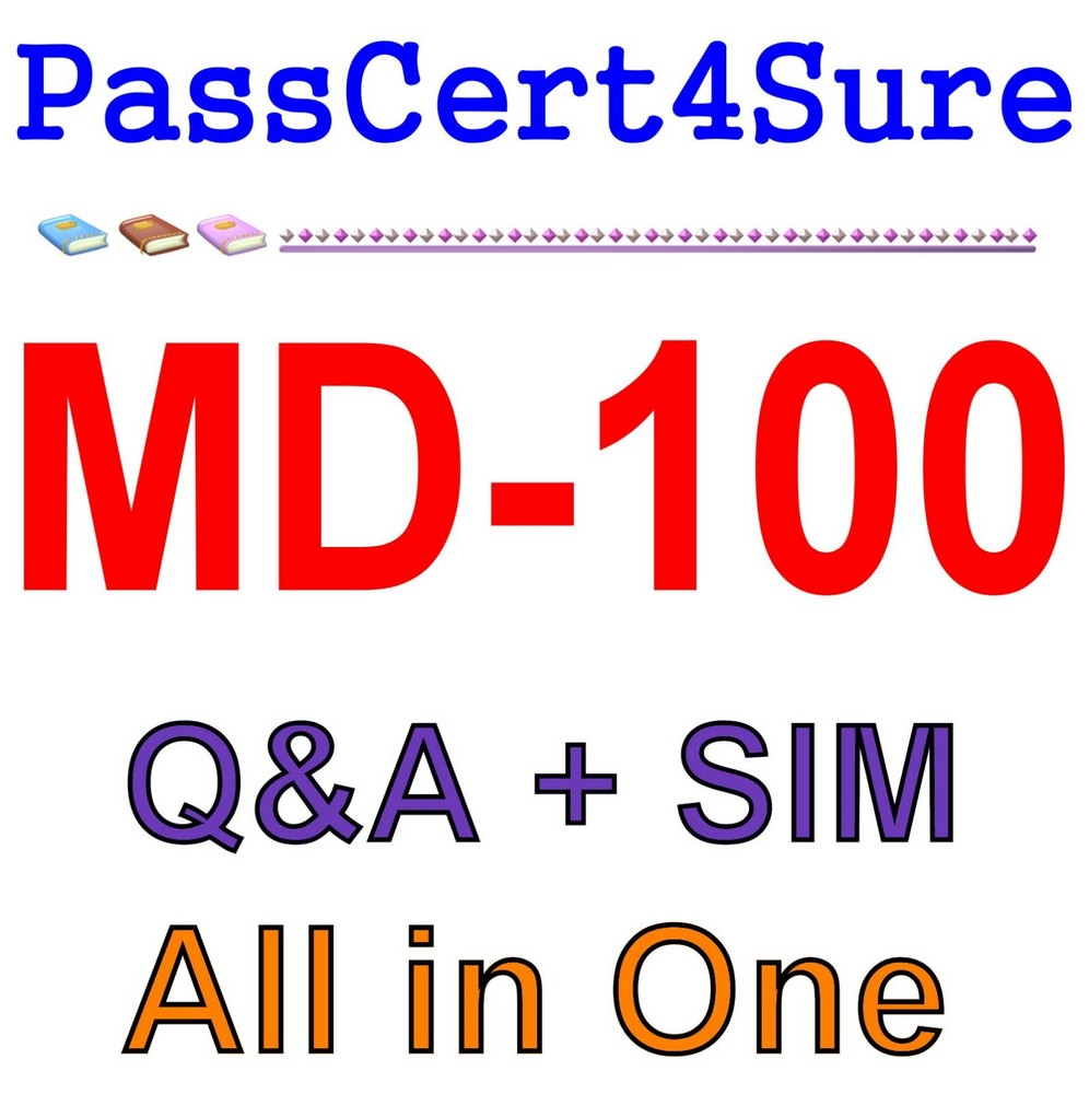 Best Exam Practice Material MD-100 Exam Q&A+SIM