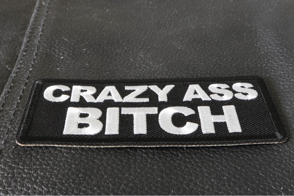 Embroidered Patch (Iron-On), Crazy A** Bitch, 4" x 1.5"