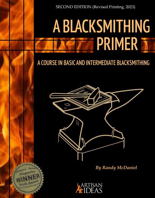 A Blacksmithing Primer: A Course in Basic & Intermediate Blacksmithing book~NEW