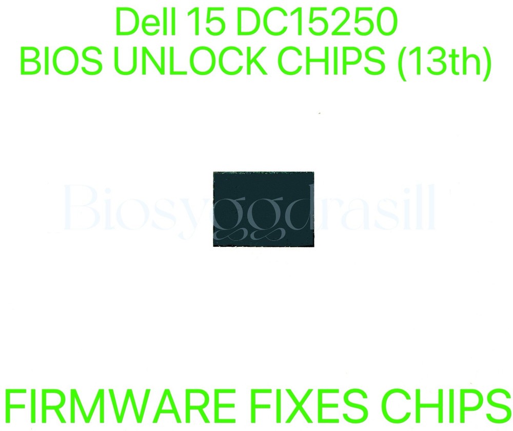 Dell 15 DC15250, ADMIN NO PASSWORD FIRMWARE FIXES BIOS CHIP
