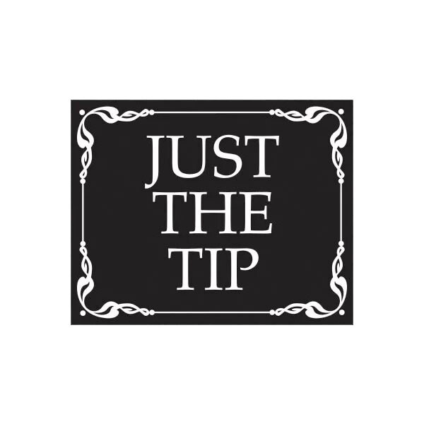 Just The Tip Sticker Decal