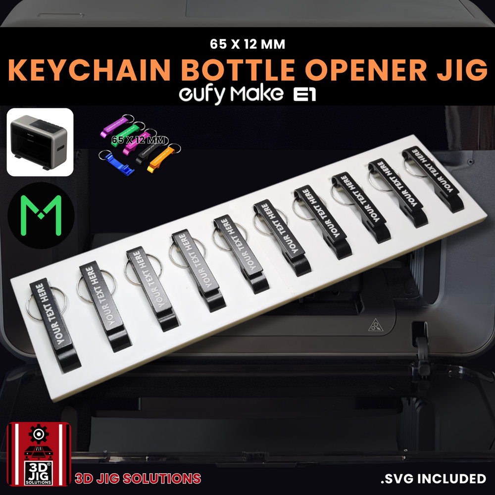 EufyMake E1 UV Printer Jig | Keychain Bottle Opener Template