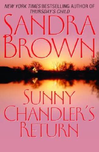 Sunny Chandler's Return - Hardcover By Brown, Sandra - VERY GOOD