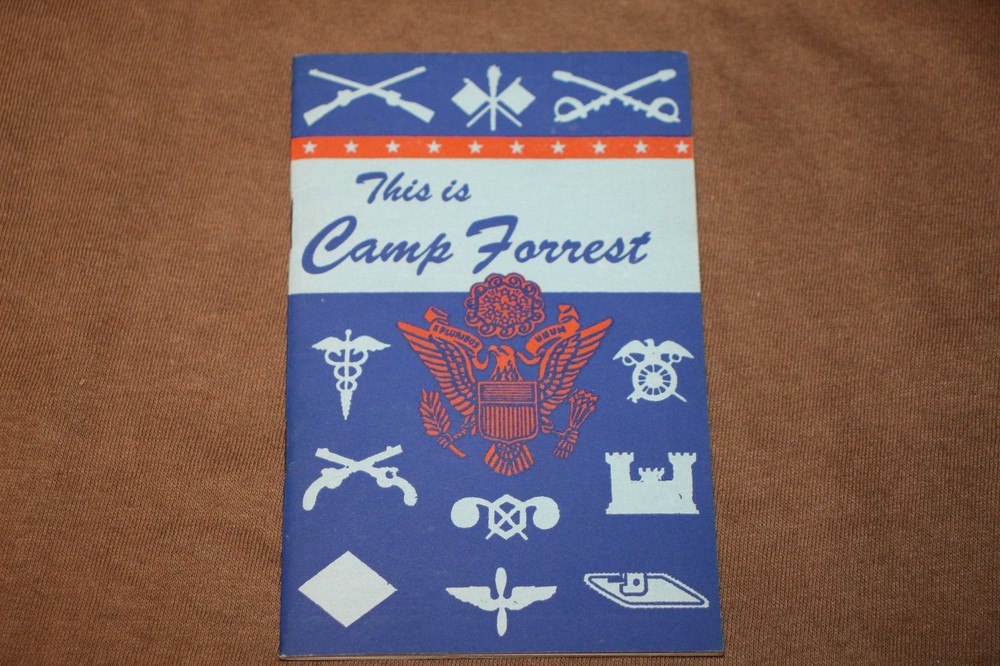Original WW2 U.S. Army "This is Camp Forrest" Booklet, 1944-45 Dated