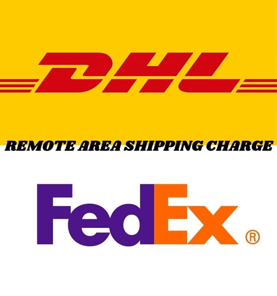 DHL & FedEx Remote Area fee 35 USD value ADDITIONAL SHIPPING CHARGE