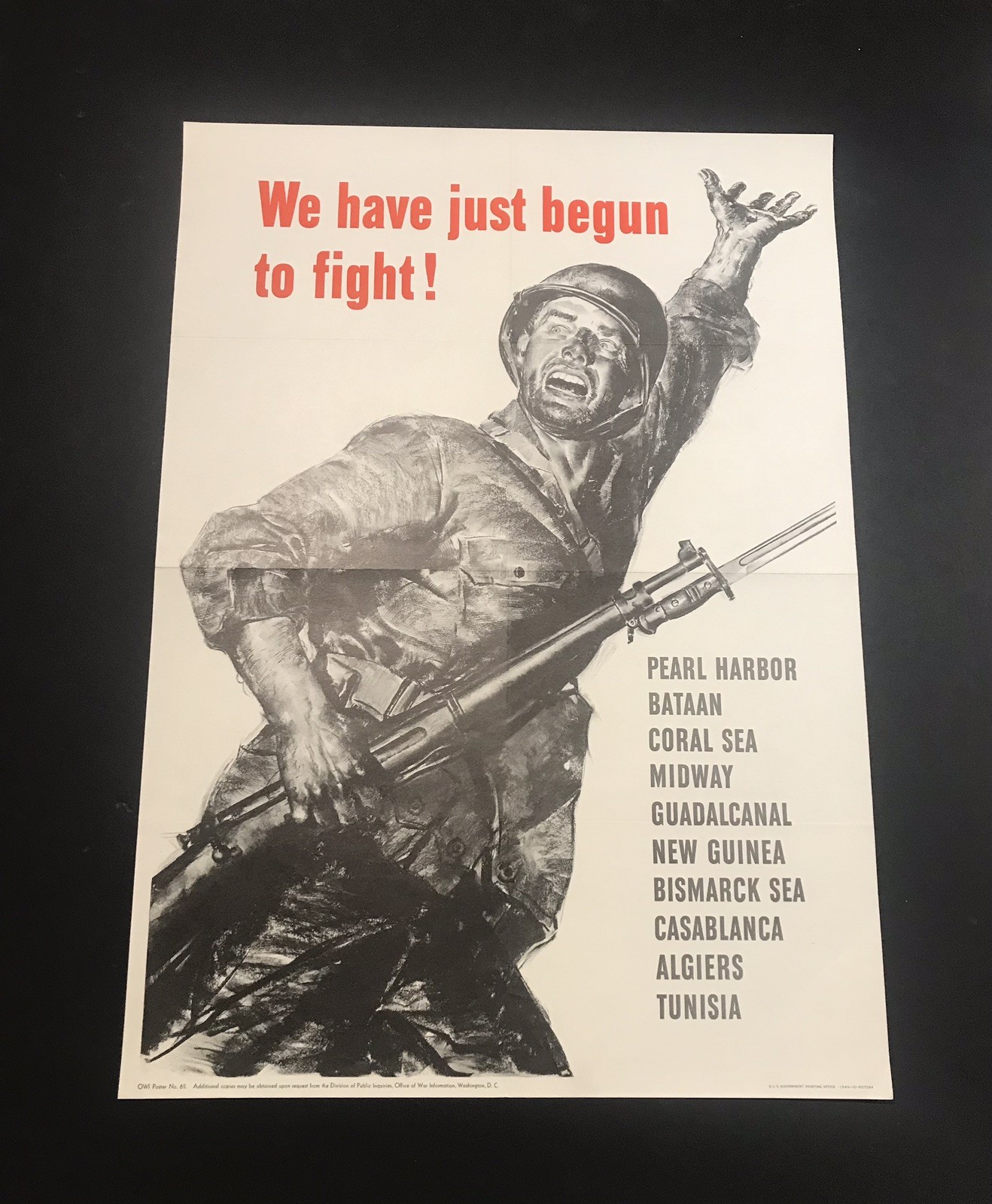 US World War Two Poster 1943 We Have Just Begun To Fight ! 20 By 28 Inches