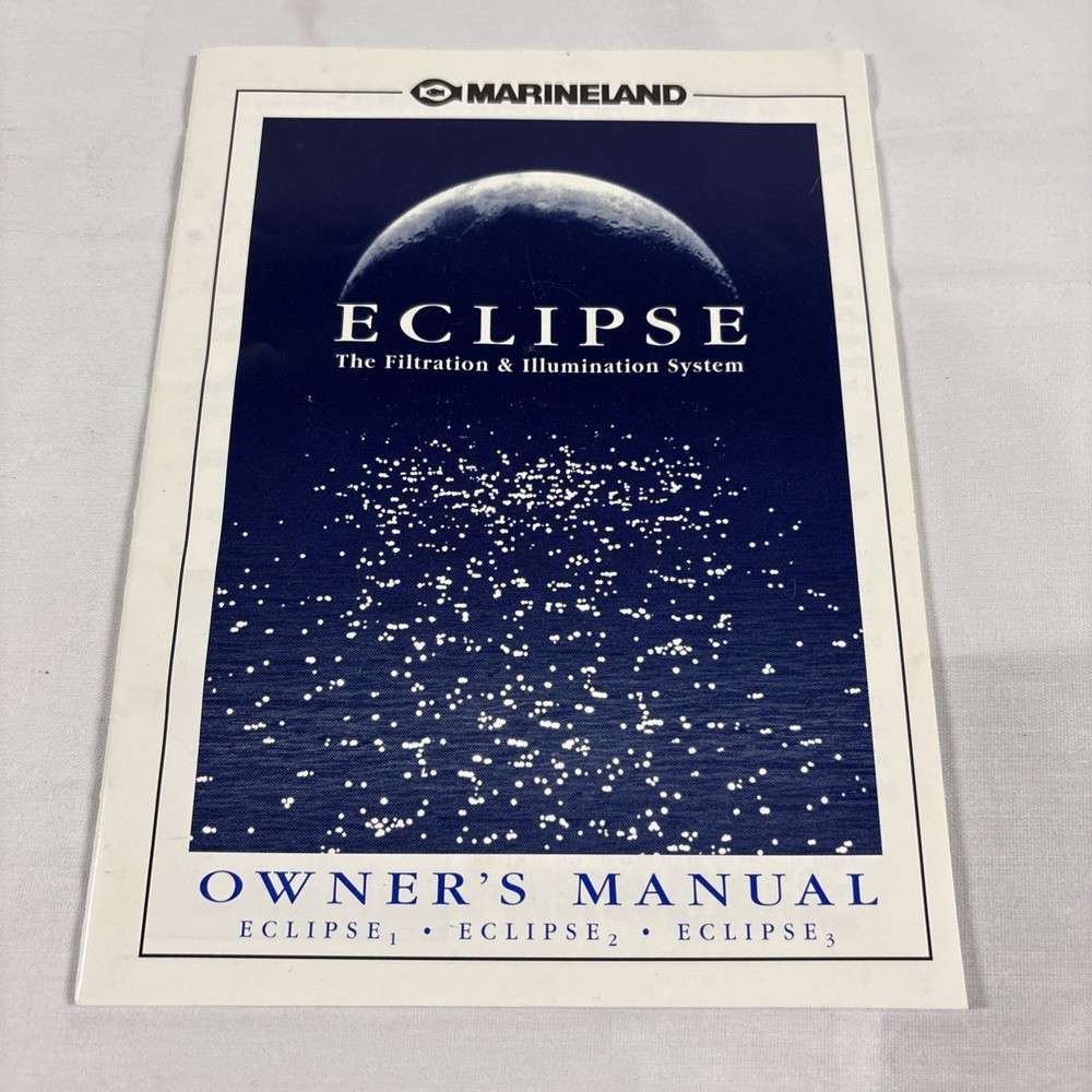 Marineland Eclipse Filtration & Illumination System Owners Manual 1998