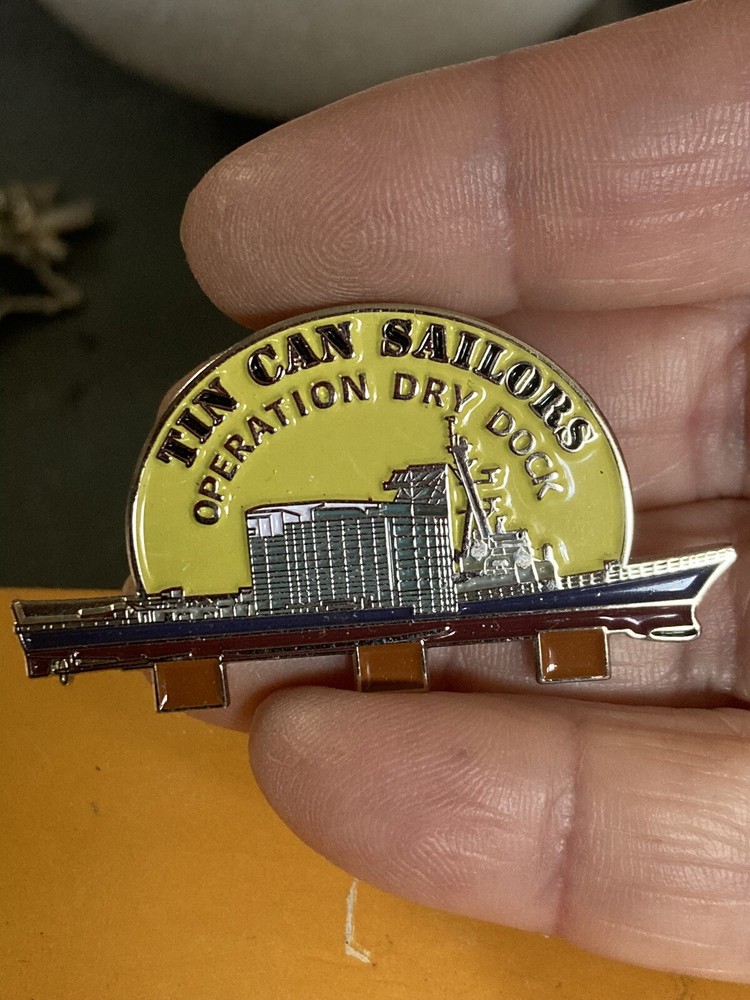 Tin can sailors operation dry dock Lapel Pin EUC K534
