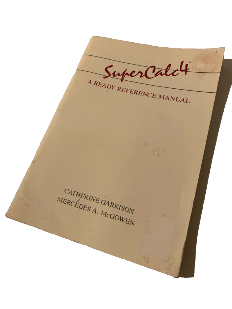 SUPERCALC 4 REFERENCE MANUAL BOOK GARRISON COLLECTIBLE LAST ONE