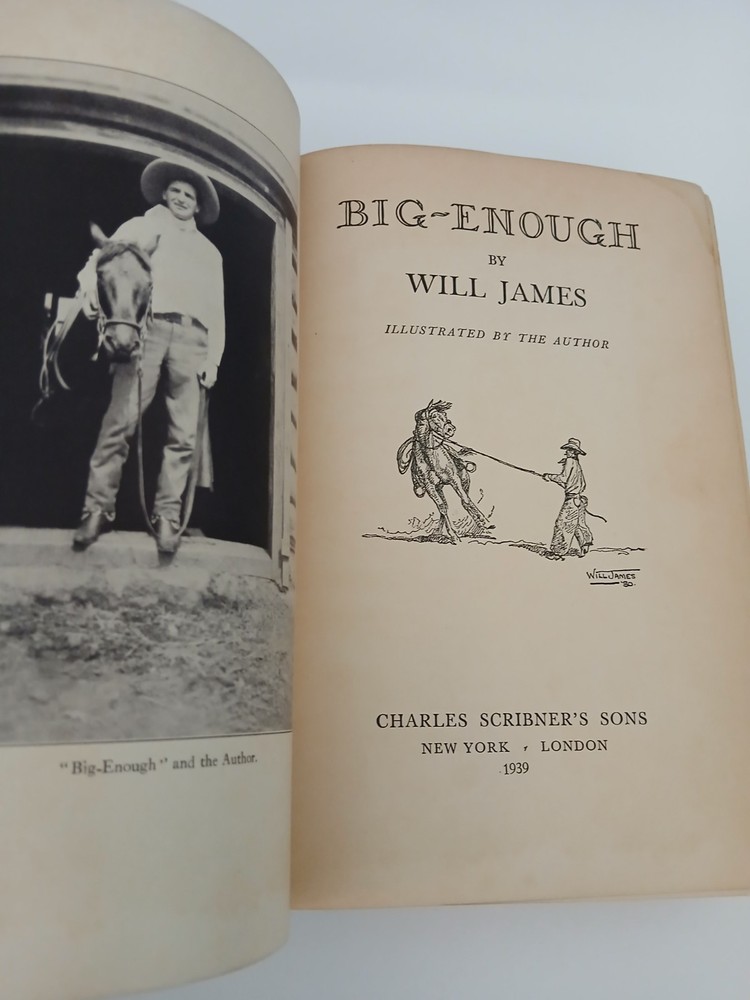 BIG ENOUGH by Will James, Author & Illustrator - 1939 Charles Scribner's Sons HC