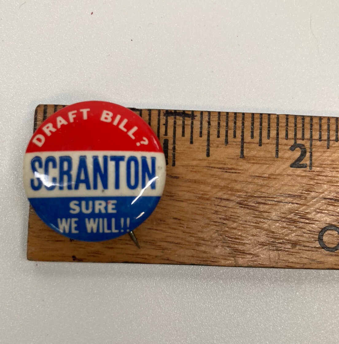 30 Political Pin Back Buttons: DRAFT BILL ~ SURE WE WILL!! SCRANTON