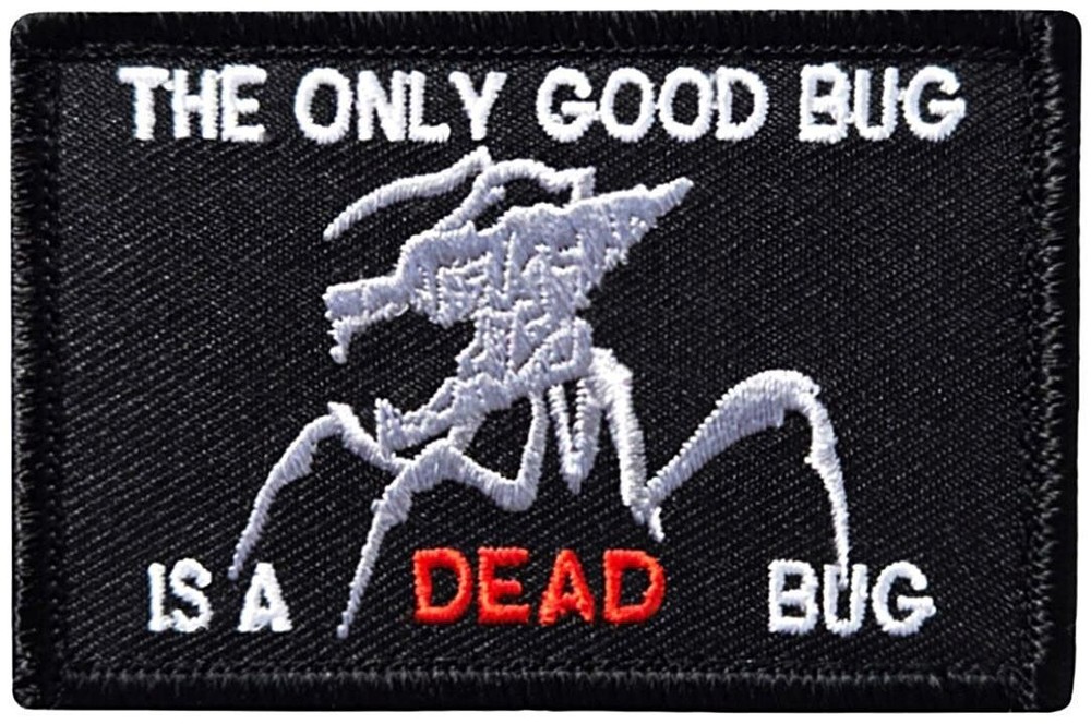 Starship Troopers The Only Good Bug is a Dead Bug Patch | 2PC HOOK BACKING 3"x2"