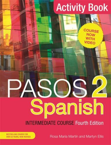 Pasos 2 (Fourth Edition) Spanish Intermediate Course: Activity Book by Ellis, M
