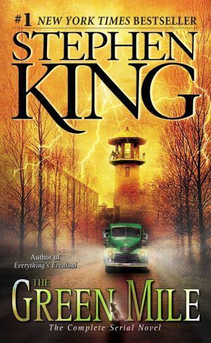 The Green Mile: The Complete Serial Novel by King, Stephen