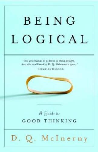 Being Logical: A Guide to Good Thinking - Paperback - ACCEPTABLE