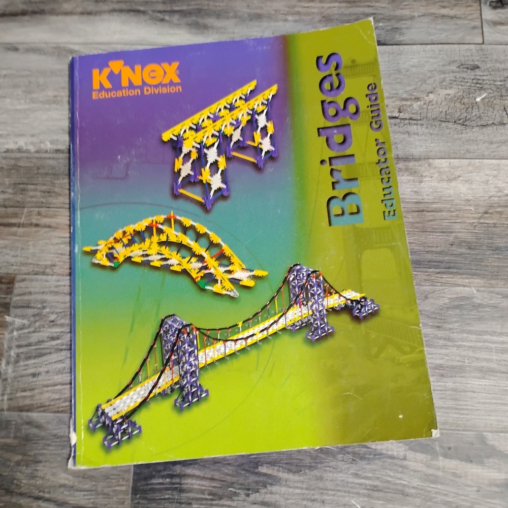 K'NEX Bridges Educator Guide