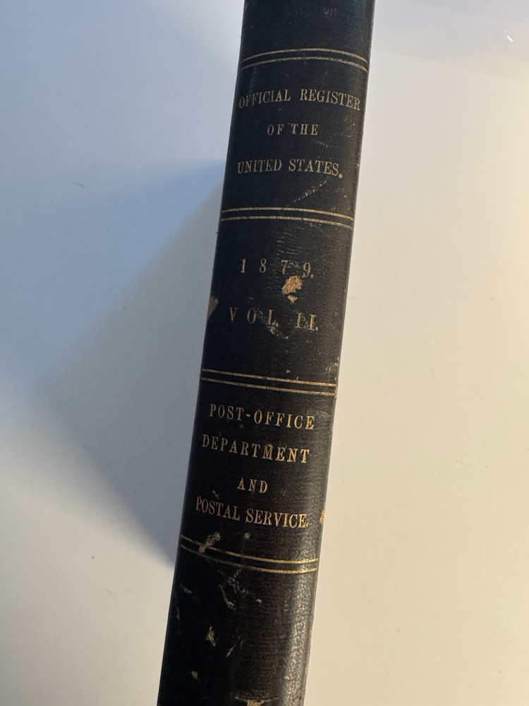 United States Official Register of Officers Agents Civil Military Naval 1879  HC