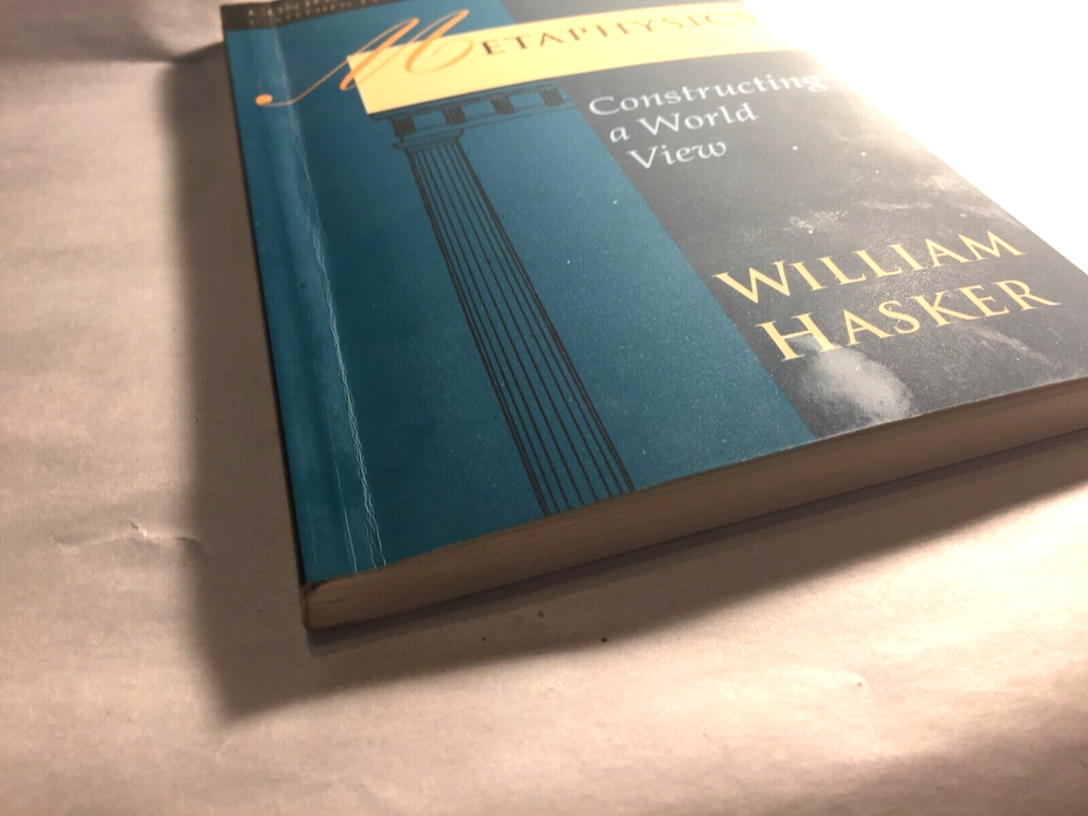Metaphysics: Constructing a World View by William Hasker