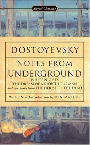 Notes From Underground by Dostoyevsky, Fyodor