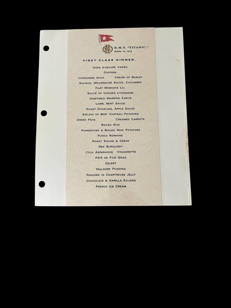 R.M.S. TITANIC Dinner Menus First Class Second Class Third Class April 14, 1912