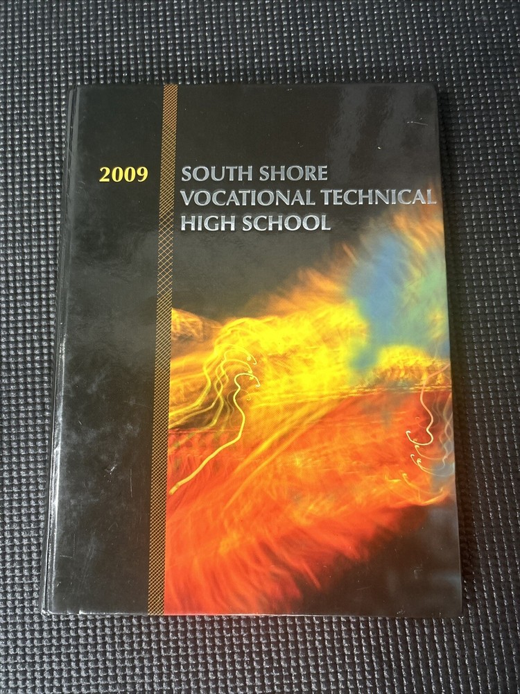 2009 south shore vocational technical high school yearbook