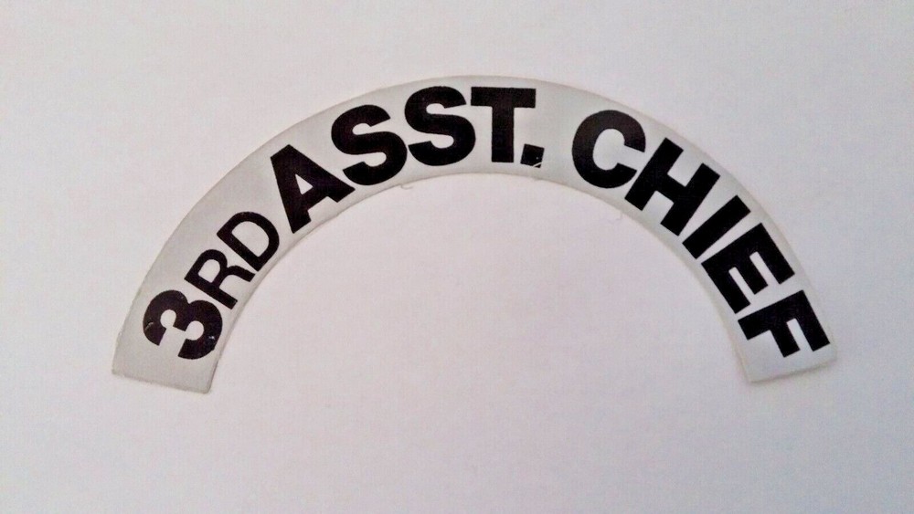 3rd  ASST CHIEF - Highly Reflective FIRE HELMET CRESCENT  DECALS -  A PAIR