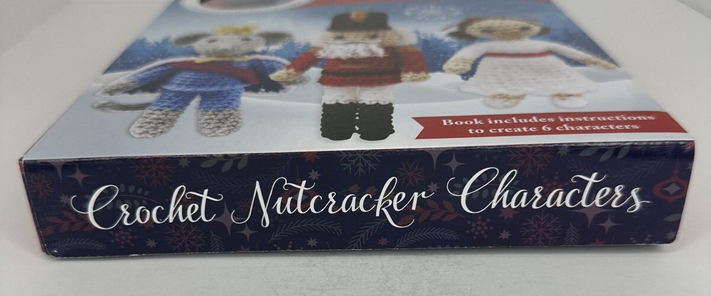 Nutcracker Crochet Characters Kit 6 Characters: The Nutcracker, Clara, and More