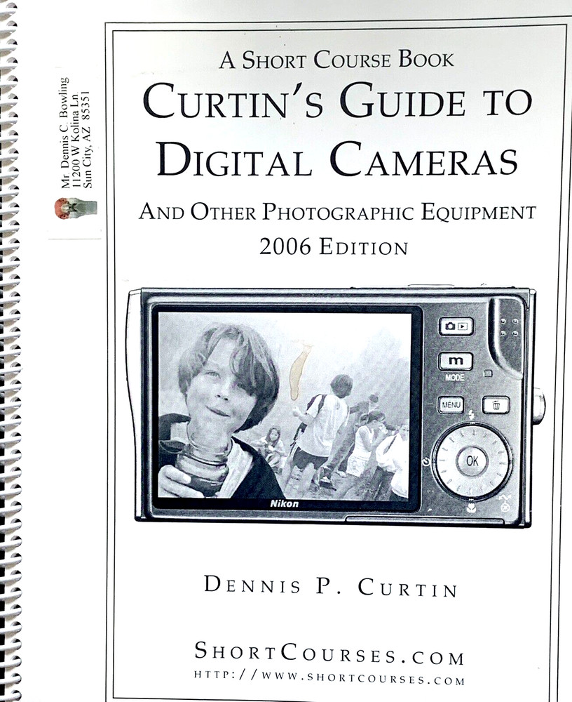 CURTIN’S GUIDE TO DIGITAL CAMERAS , 2006 SPIRALED GUIDEBOOK