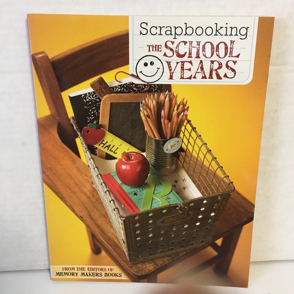 Memory Makers Scrapbooking The School Years