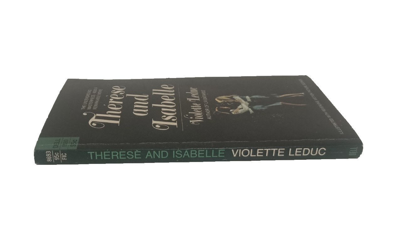 Therese and Isabelle: By Violette Leduc 1968 Ist Printing of New Dell Edition