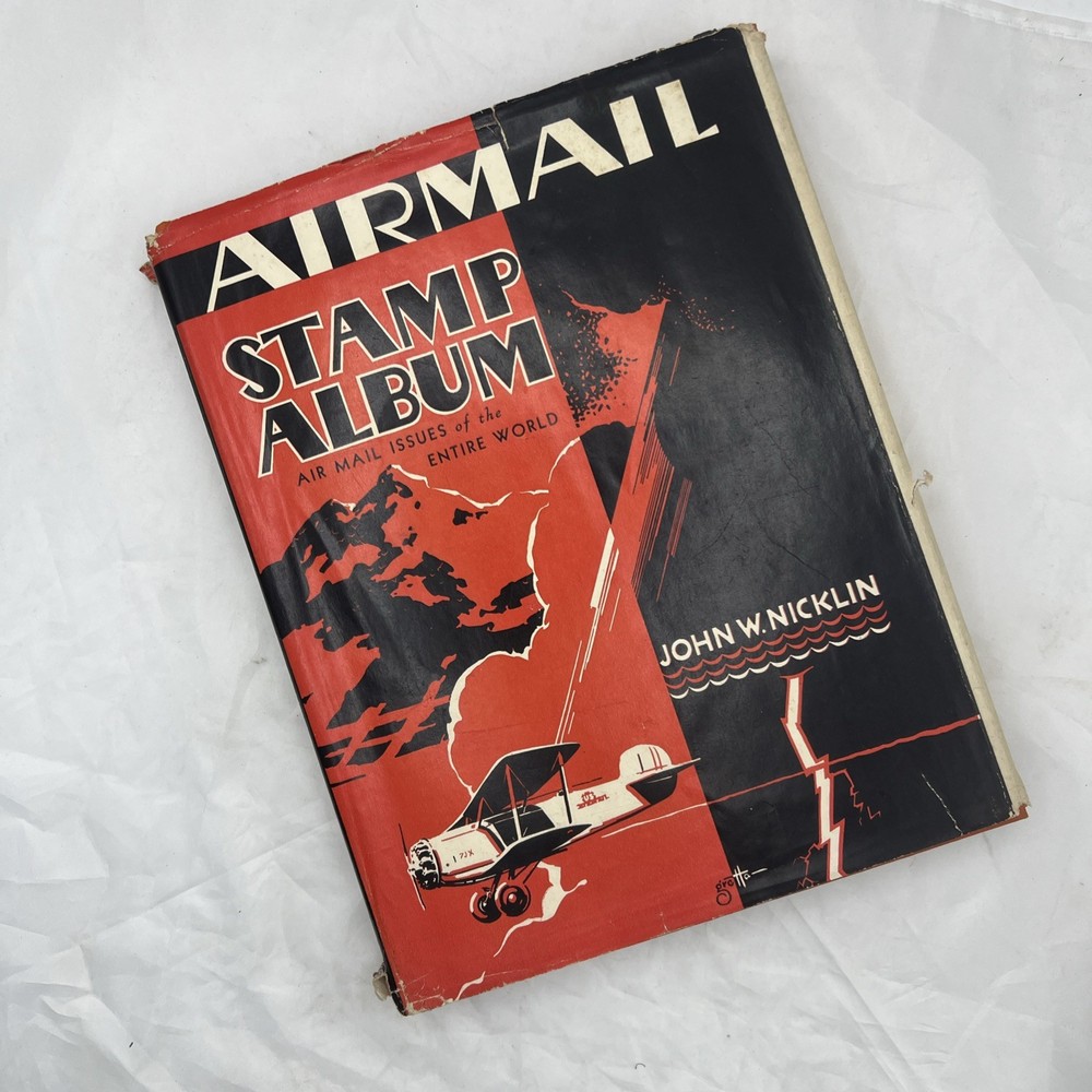 Airmail Stamp Album: Air Mail Issues of the Entire World John W. Nicklin 1934