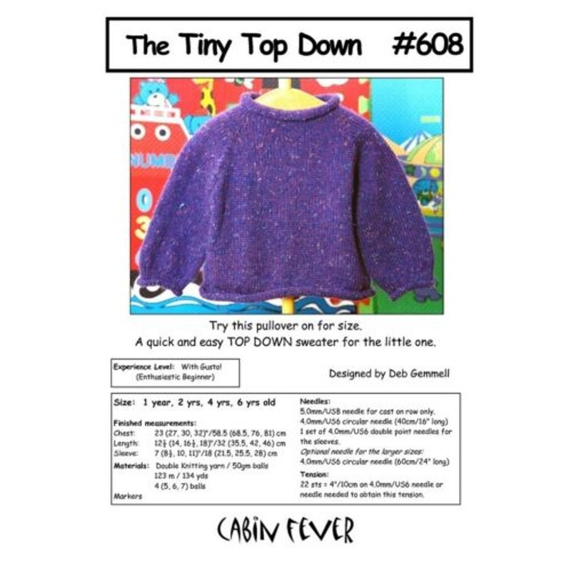 New Deb Gemmell Cabin Fever 608 Tiny Top Down Child Pullover Knitting Pattern