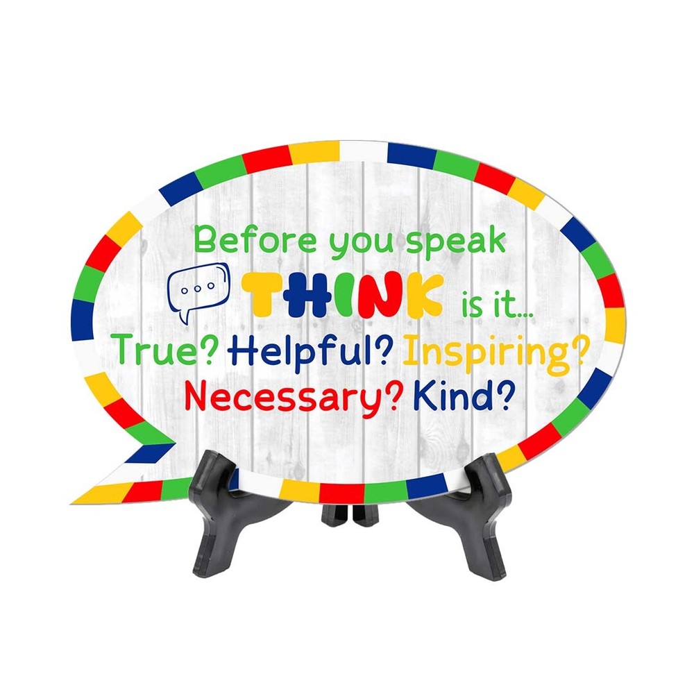 Before You Speak Think Is It... True? Helpful? Inspiring? Necessary? Kind?