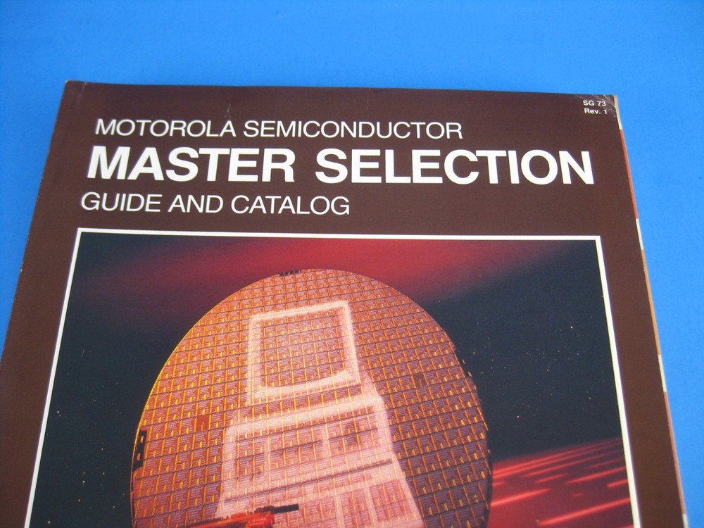 Motorola Semiconductor Master Selection Guide & Catalog Vintage 1984 Electronics