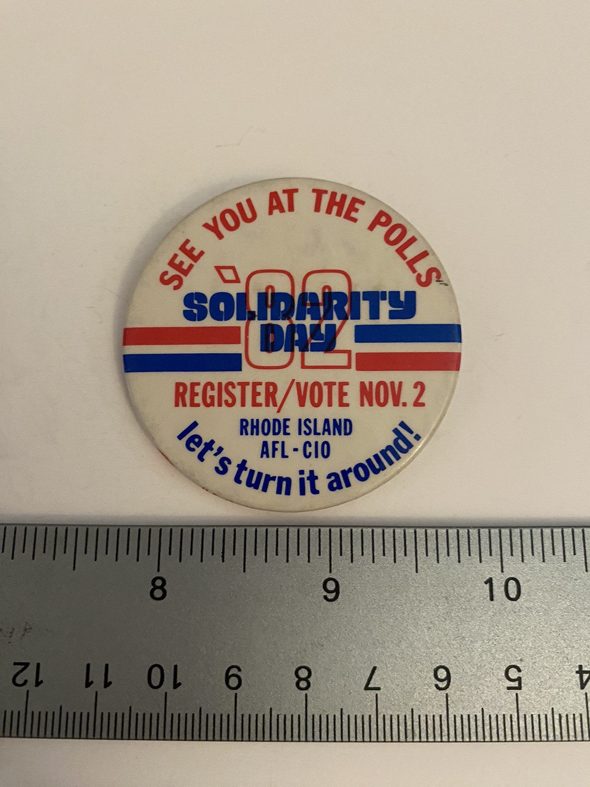 Rhode Island AFL C10 ‘82 Solidarity Day Political Pin Back Button P31