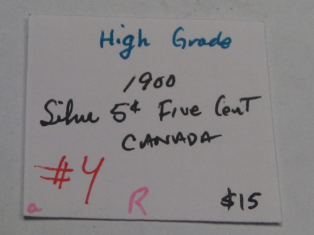 High Grade 1900 Silver 5¢ Five Cent CANDA. #4