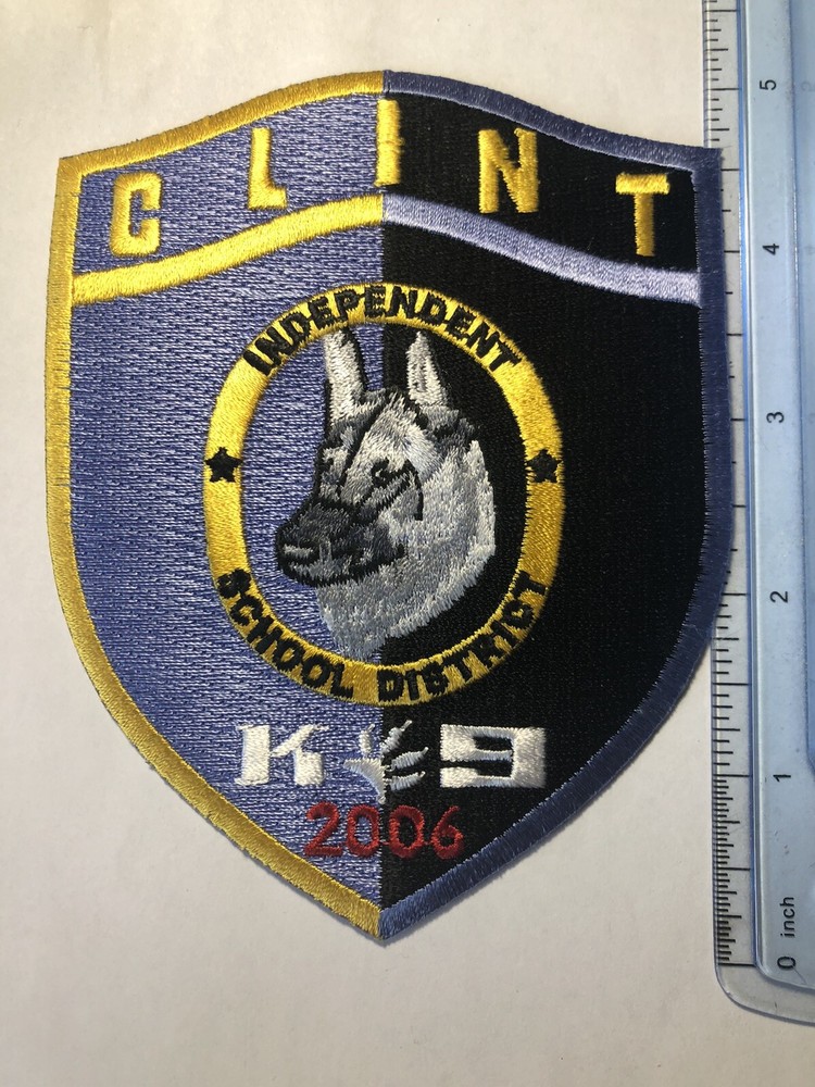 Clint Independent School District K9 Unit Patch ~ Texas