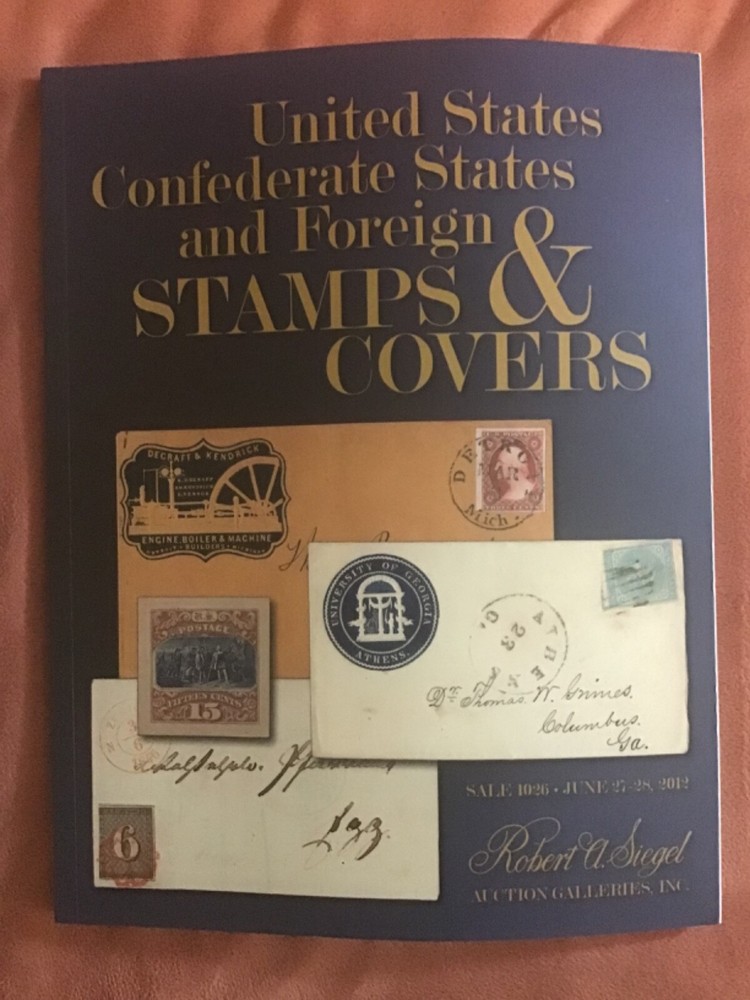Siegel 1026 United States Confederate and Foreign Stamps & Covers
