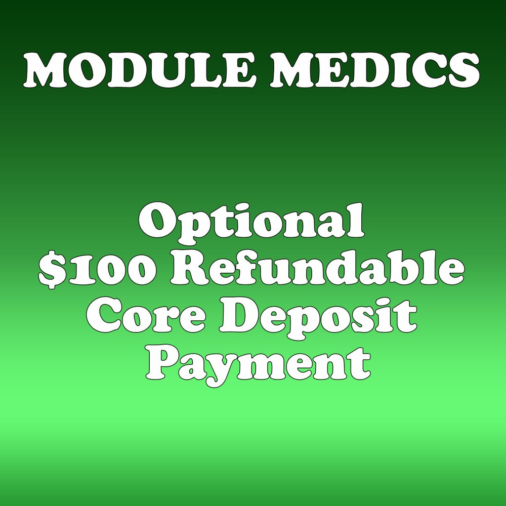 Optional $100 Refundable Core Deposit Payment