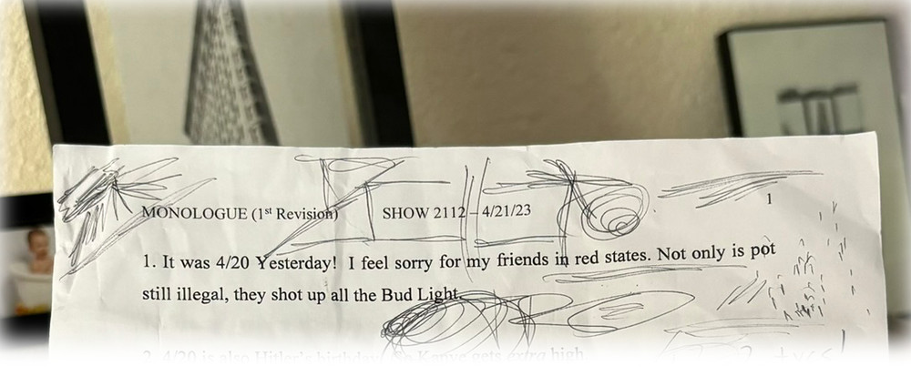 Real Time Bill Maher authentic original television monologue script 4/20 show
