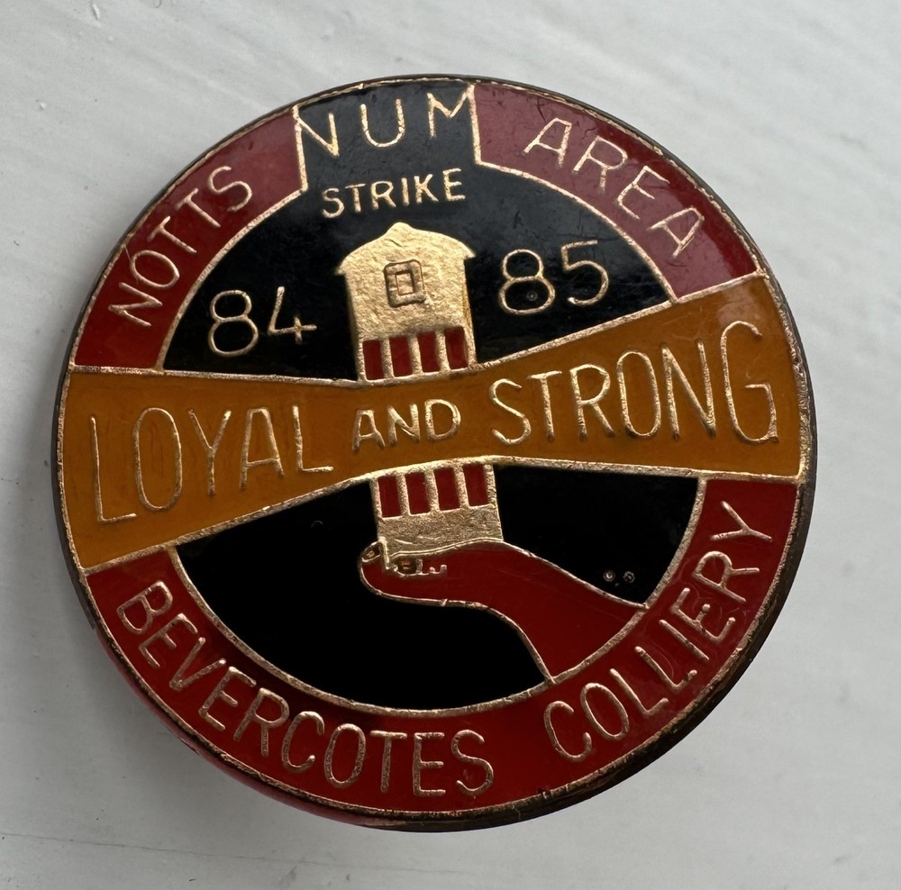 NUM Bevercotes Colliery  - Miners 1984 Strike Badge