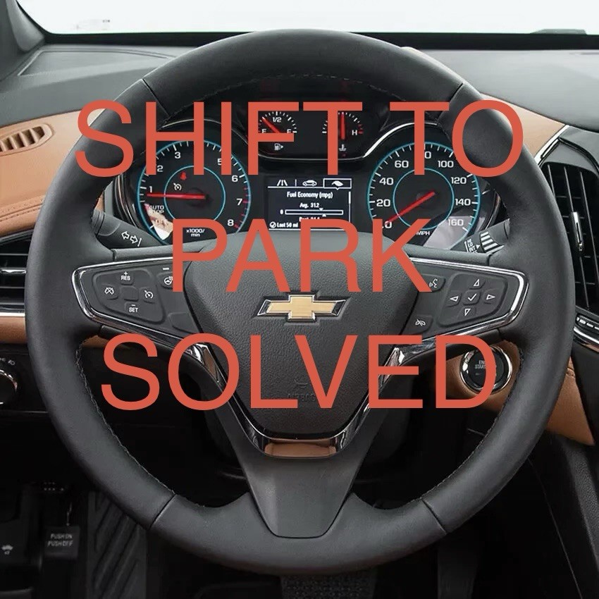 Chevrolet Cruze Shift to Park Fix Repair Switch 2016 2017 2018 2019