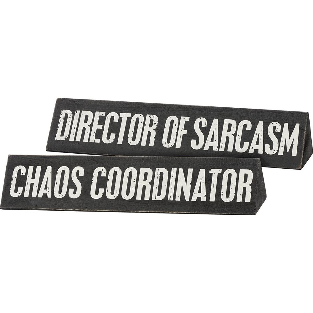 Primitives by Kathy 111235 Chaos Coordinator/Director of Sarcasm Reversible