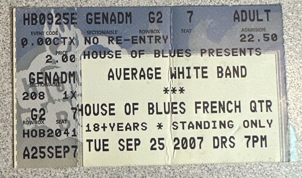 AVERAGE WHITE BAND Concert Ticket Stub House of Blues-French Qtr Sept 25, 2007
